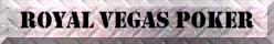 ROYAL VEGAS POKER